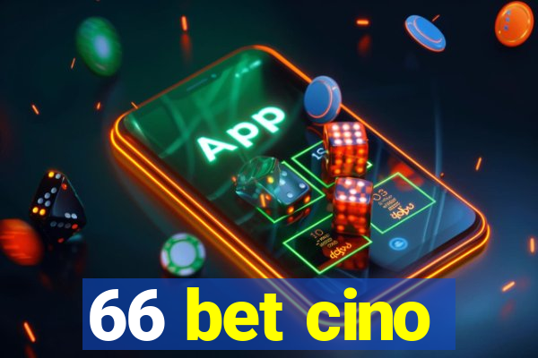 66 bet cino